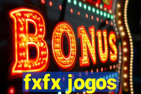 fxfx jogos